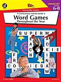 Challenge Your Mind Word Games Throughout the Year (Paperback)