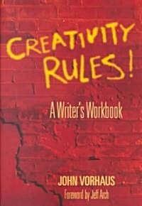 Creativity Rules!: A Writers Workbook (Paperback)