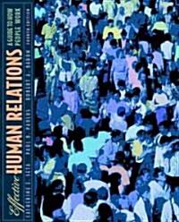 Effective Human Relations: A Guide to People at Work (Paperback, 4, Revised)