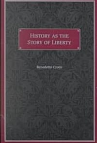 History As the Story of Liberty (Paperback)