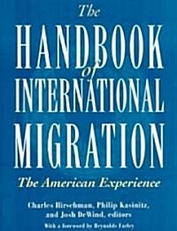 The Handbook of International Migration: The American Experience (Hardcover)