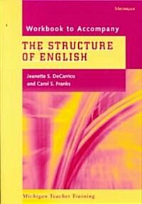 Workbook to Accompany the Structure of English (Paperback)