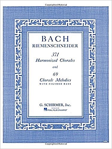 371 Harmonized Chorales and 69 Chorale Melodies With Figured Bass (Paperback)