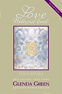 Love Without End: Jesus Speaks... (Paperback)