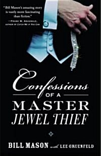 Confessions Of A Master Jewel Thief (Paperback, Reprint)