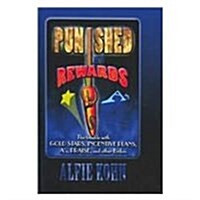 Punished by Rewards (Hardcover)