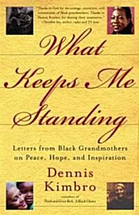 [중고] What Keeps Me Standing: Letters from Black Grandmothers on Peace, Hope and Inspiration (Paperback)