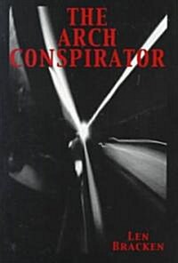 The Arch Conspirator (Paperback)