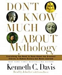 Dont Know Much About Mythology (Audio CD, Abridged)