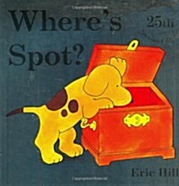 Wheres Spot? (School & Library, 25th, Anniversary)