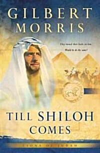 Till Shiloh Comes (Paperback)