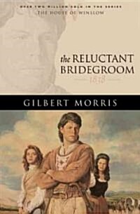 The Reluctant Bridegroom (Paperback)