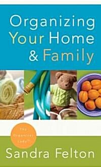 Organizing Your Home & Family (Paperback)