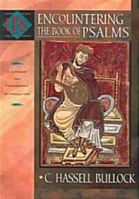 Encountering the Book of Psalms: A Literary and Theological Introduction (Paperback)