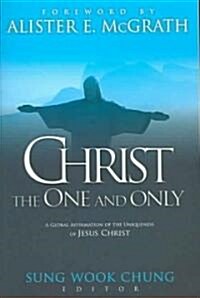 Christ The One And Only (Paperback)
