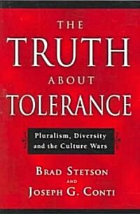 Truth about Tolerance (Paperback)