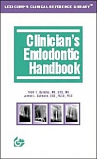 Clinicians Endodontic Handbook (Paperback, Reprint)
