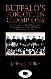 Buffalos Forgotten Champions (Paperback)