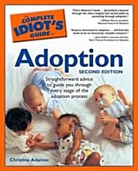 The Complete Idiots Guide To Adoption (Paperback, 2nd)