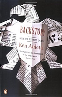 Backstory: Inside the Business of News (Paperback)