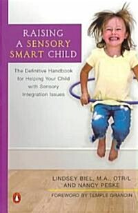 Raising A Sensory Smart Child (Paperback)