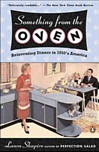[중고] Something from the Oven: Reinventing Dinner in 1950s America (Paperback)