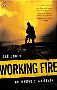 Working Fire: The Making of a Fireman (Paperback)