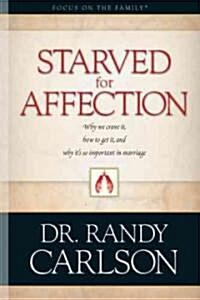 Starved For Affection (Paperback)