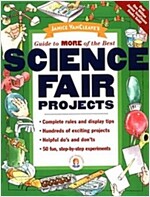 Janice VanCleave's Guide to More of the Best Science Fair Projects (Paperback)