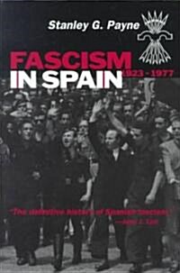 Fascism in Spain, 1923-1977 (Paperback)