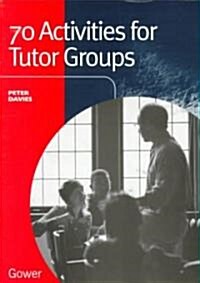 70 Activities for Tutor Groups (Paperback)