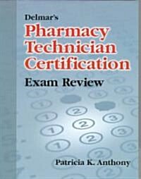 Delmars Pharmacy Technician Certification Exam Review (Paperback)