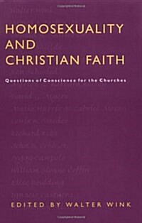 Homosexuality and Christian Faith: Questions of Conscience for the Churches (Paperback)