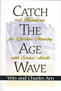 Catch the Age Wave (Paperback)
