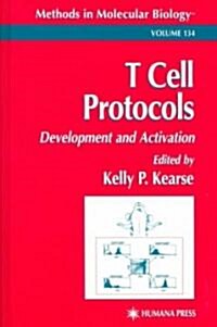 T Cell Protocols: Development and Activation (Hardcover)