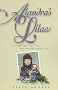 Alandras Lilacs: The Story of a Mother and Her Deaf Daughter (Paperback)