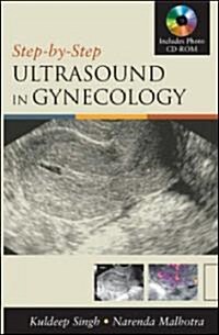 Step-by-step Ultrasound in Gynecology (Paperback, CD-ROM, Mini)