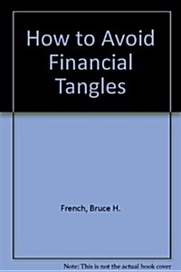 How to Avoid Financial Tangles (Paperback, Revised)