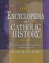 OSVs Encyclopedia of Catholic History (Hardcover, Revised)