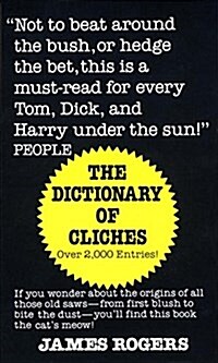 The Dictionary of Cliches (Mass Market Paperback)