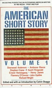 American Short Story: Volume 1 (Mass Market Paperback)