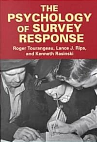 The Psychology of Survey Response (Paperback)