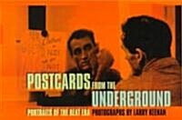 Postcards from the Underground: Portraits of the Beat Era (Paperback)