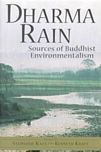 Dharma Rain: Sources of Buddhist Environmentalism (Paperback)