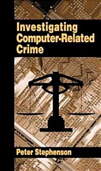 Investigating Computer-Related Crime (Hardcover)