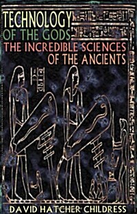 [중고] Technology of the Gods: The Incredible Sciences of the Ancients (Paperback)