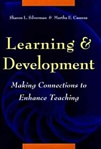 Learning and Development: Making Connections to Enhance Teaching (Hardcover)