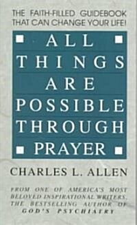 [중고] All Things Are Possible Through Prayer: The Faith-Filled Guidebook That Can Change Your Life (Paperback)