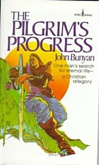 Pilgrims Progress: One Mans Search for Eternal Life--A Christian Allegory (Mass Market Paperback)