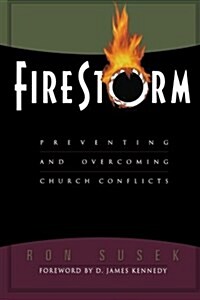 [중고] Firestorm: Preventing and Overcoming Church Conflicts (Paperback)